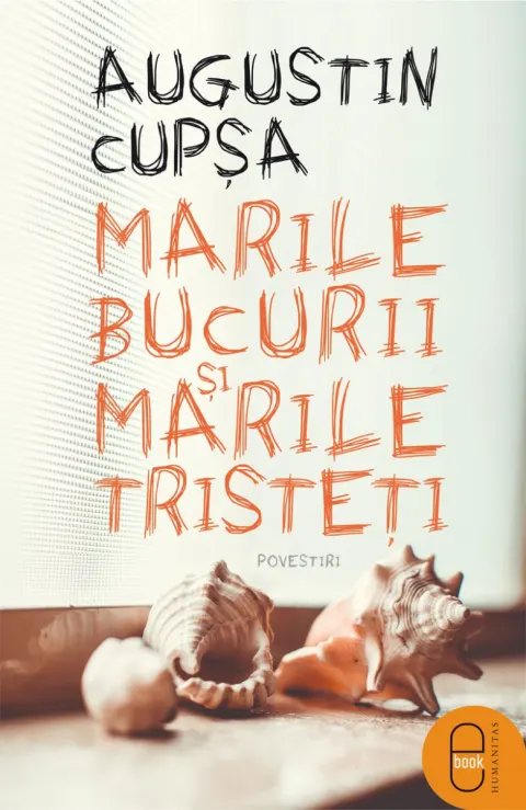 Coperta cărții Marile bucurii și marile tristeți (pdf)