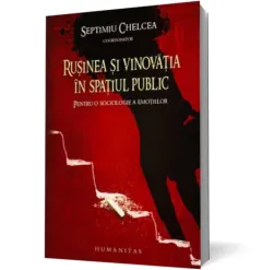 Coperta cărții Rusinea si vinovatia in spatiu public