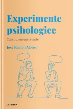Coperta cărții Descopera psihologia. Experimente psihologice