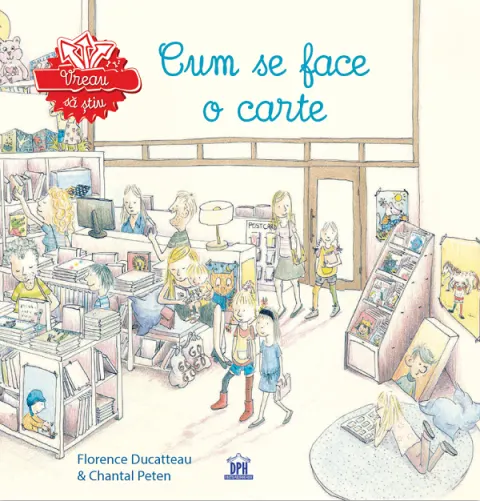 Coperta cărții Vreau sa stiu: Cum se face o carte