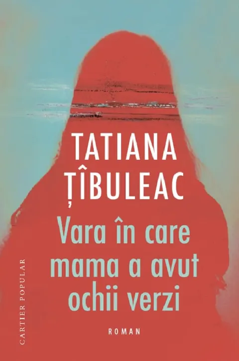 Coperta cărții Vara in care mama a avut ochii verzi
