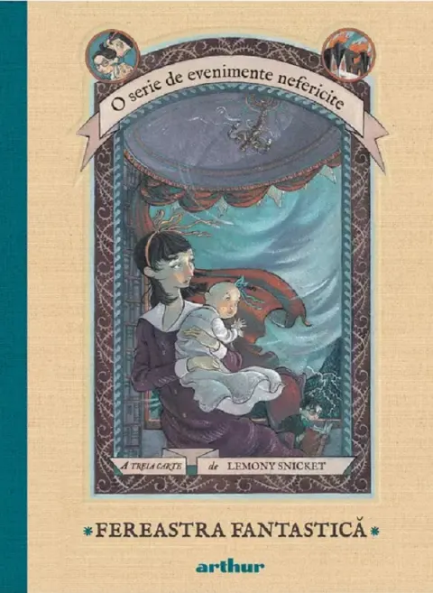 Coperta cărții Fereastra fantastica (O serie de evenimente nefericite, vol. 3)