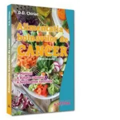 Coperta cărții Alimentatia bolnavilor de cancer. Meniuri. Retete culinare. Suplimente naturiste. Editie revizuita