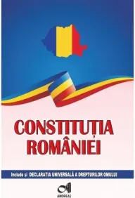 Coperta cărții Constitutia Romaniei. Include si Declaratia Universala a drepturilor omului