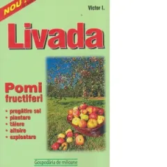 Coperta cărții Livada noastra - de la 2-3 pomi la sute