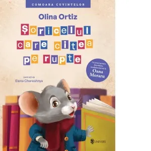 Coperta cărții Soricelul care citea pe rupte. Cu jocuri pentru dezvoltarea vocabularului