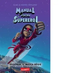 Coperta cărții Manual pentru Supereroi 2: Masca rosie