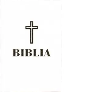 Coperta cărții Biblia sau Sfanta Scriptura (editie a Sfantului Sinod) format 0.53, coperta alba, aurita