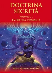 Coperta cărții Doctrina secreta. Volumul 1: Evolutia cosmica