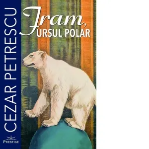 Coperta cărții Fram, ursul polar