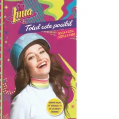 Coperta cărții Disney. Soy Luna. Totul este posibil. Seria a doua. Vol. 3