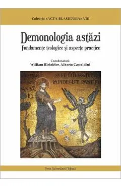 Coperta cărții Demonologia astazi - William Bleiziffer, Alberto Castaldini