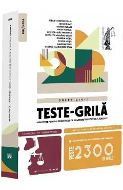 Coperta cărții Teste-grila. Minispete pentru examenele de admitere in profesiile juridice. Drept civil Ed.13