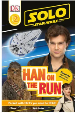 Coperta cărții Solo: a Star Wars Story: Han on the Run (Level 2 DK Reader)