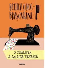 Coperta cărții O toaleta a la Liz Taylor (editia 2019)