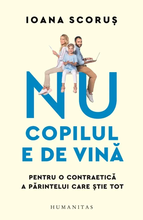 Coperta cărții Nu copilul e de vină. Pentru o contraetică a părintelui care știe tot