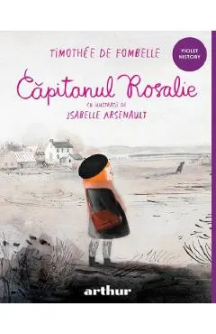 Coperta cărții Capitanul Rosalie - Timothee de Fombelle