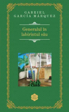 Coperta cărții Generalul în labirintul său