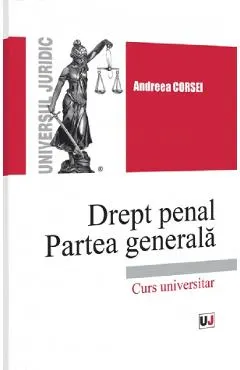 Coperta cărții Drept penal. Partea generala. Curs universitar