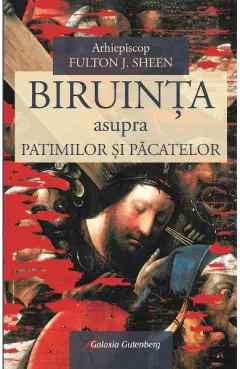 Coperta cărții Biruința asupra patimilor și păcatelor
