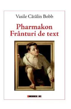 Coperta cărții Pharmakon. Franturi de text
