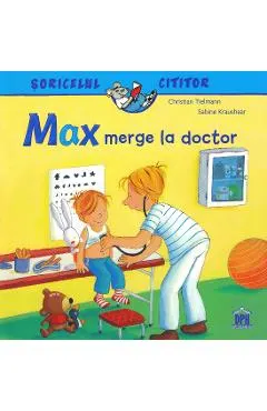 Coperta cărții Max merge la doctor - Christian Tielmann, Sabine Kraushaar