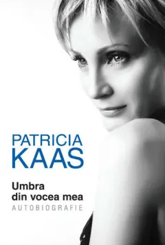 Coperta cărții Umbra din vocea mea. Autobiografie