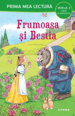 Coperta cărții Prima mea lectura. Frumoasa si Bestia. Carte cu majuscule (Nivelul 2)