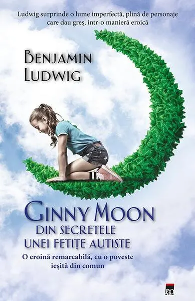 Coperta cărții Ginny Moon: din secretele unei fetițe autiste