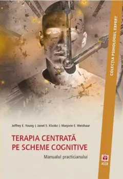 Coperta cărții Terapia centrată pe scheme cognitive. Manualul practicianului
