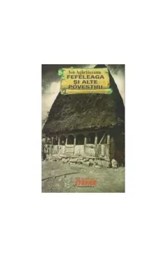 Coperta cărții Fefeleaga si alte povestiri fantastice