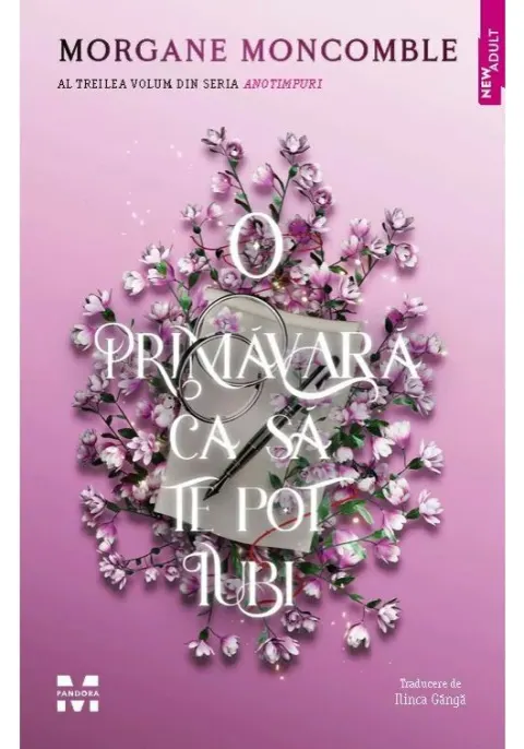 Coperta cărții O primavara ca sa te pot iubi. Seria Anotimpuri vol. 3
