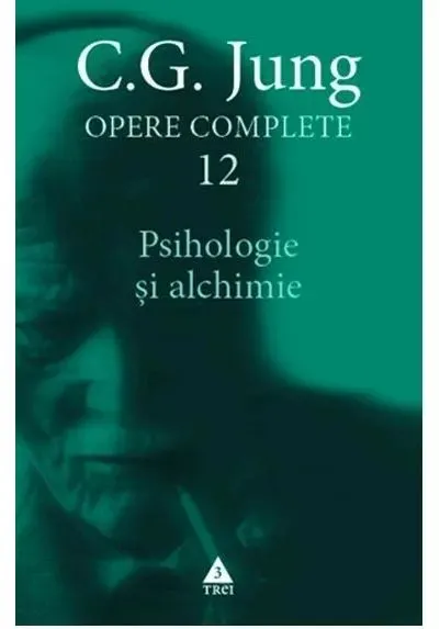 Coperta cărții Opere Jung vol. 12 - Psihologie si alchimie