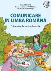 Coperta cărții Comunicare in limba romana. Caietul elevului pentru clasa a II-a
