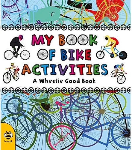 Coperta cărții My Book of Bike Activities: A Wheelie Good Book