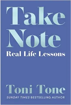 Coperta cărții Take Note: Real Life Lessons