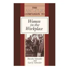 Coperta cărții The ABC-CLIO Companion to Women in the Workplace