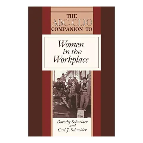 Coperta cărții The ABC-CLIO Companion to Women in the Workplace