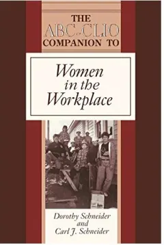 Coperta cărții The ABC-CLIO Companion to Women in the Workplace