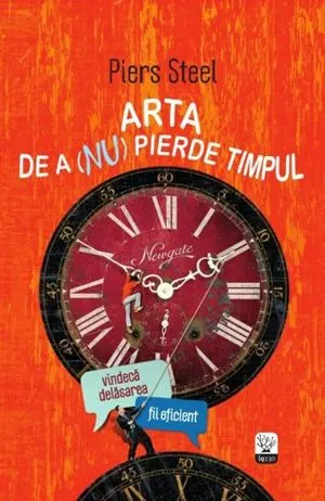 arta_de_a_nu_pierde_timpul