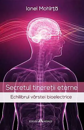 secretul tineretii eterne echilibrul varstei bioelectrice