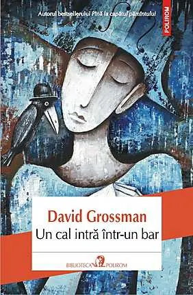 “Un cal intra intr-un bar”, de David Grossman