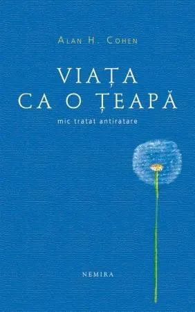 viata-ca-o-teapa-mic-tratat-antiratare