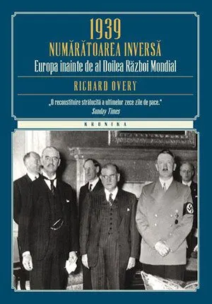 1939-numaratoarea-inversa-europa-inainte-de-al-doilea-razboi-mondial