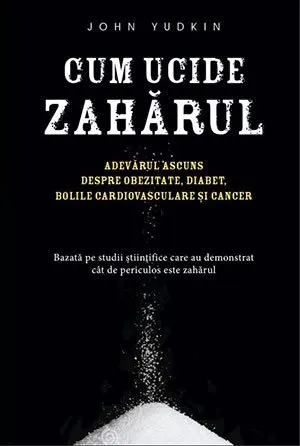 Cum ucide zahărul