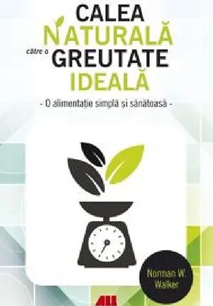 Calea naturală către o greutate ideală