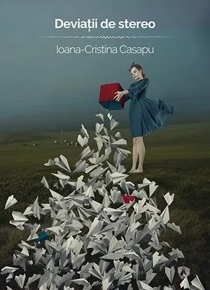 Lansare de carte: Deviații de stereo, de Ioana-Cristina Casapu