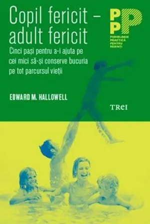 Copil fericit - adult fericit