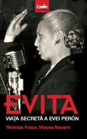 Evita. Viața secretă a Evei Peron