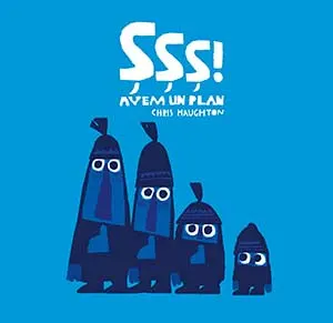 Șșș! Avem un plan